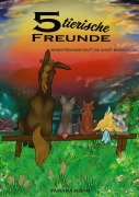Cover-Bild zum Titel '5 tierische Freunde' von 'Tamara Mohr'