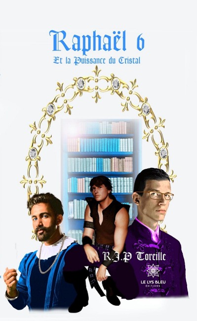 Raphaël - Tome 6 - R. J. P Toreille