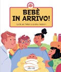 Cover-Bild zum Titel 'Bebè in arrivo! Guida per fratelli e sorelle maggiori' von 'Lenka Chytilová'