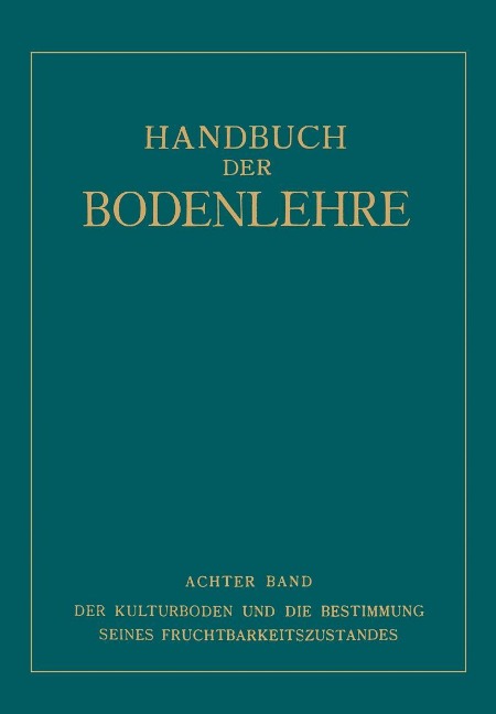 Der Kulturboden und die Bestimmung Seines Fruchtbarkeitszustandes - Na Gehring, Na Sigmond, Na Giesecke, Na Haseloff, Na Heuser