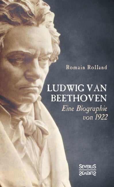 Ludwig van Beethoven - Romain Rolland