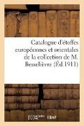 Catalogue d'Étoffes Européennes Et Orientales Du Moyen-Âge, de la Renaissance Et Autres - Mm Mannheim