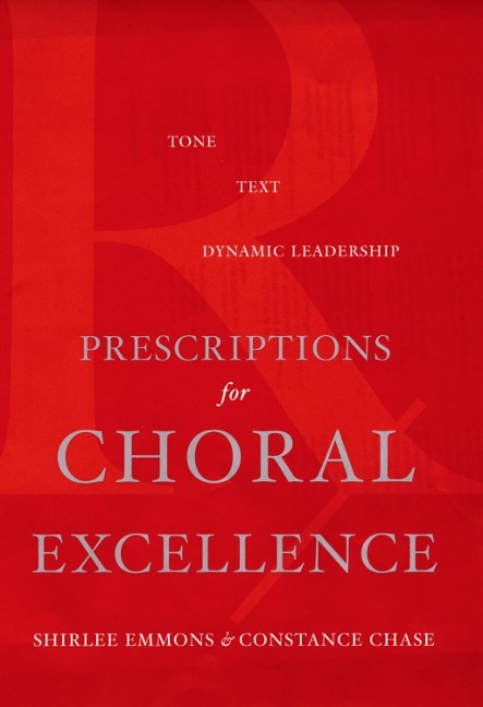 Prescriptions for Choral Excellence - Shirlee Emmons, Constance Chase