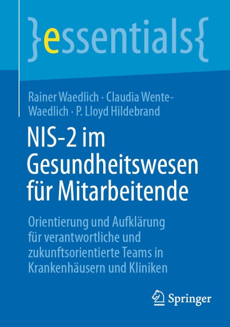 NIS-2 im Gesundheitswesen für Mitarbeitende - Rainer Waedlich, Claudia Wente-Waedlich, P. Lloyd Hildebrand
