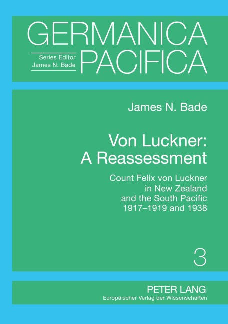 Von Luckner: A Reassessment - James N. Bade