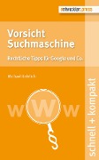 Cover-Bild zum Titel 'Vorsicht Suchmaschine' von 'Michael Rohrlich'