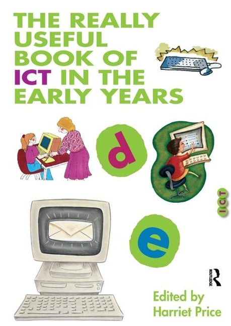 The Really Useful Book of ICT in the Early Years - 