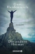 Cover-Bild zum Titel 'Die andere Heimat' von 'Gert Heidenreich'