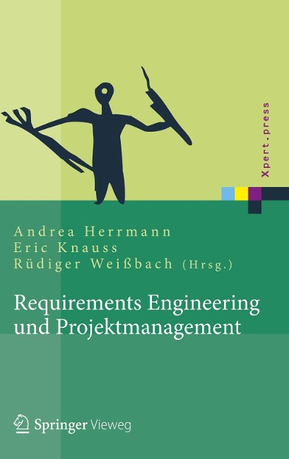 Requirements Engineering und Projektmanagement - Uwe Valentini, Rüdiger Weißbach, Ralf Fahney, Thomas Gartung, Jörg Glunde