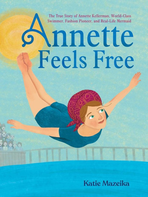 Annette Feels Free - Katie Mazeika