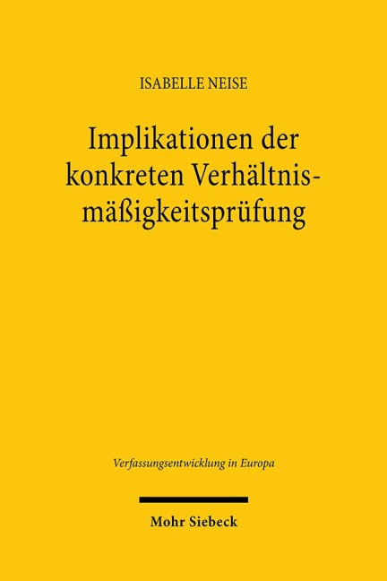 Implikationen der konkreten Verhältnismäßigkeitsprüfung - Isabelle Neise