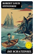 Cover-Bild zum Titel 'Die Schatzinsel' von 'Robert Louis Stevenson'