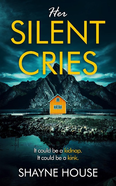 Her Silent Cries (Detective David Fox Mysteries, #1) - Shayne House