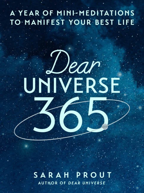 Dear Universe 365 - Sarah Prout