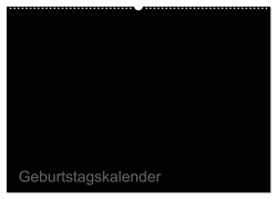 Bastel-Geburtstagskalender schwarz / Geburtstagskalender (Wandkalender 2026 DIN A2 quer), CALVENDO Monatskalender - Kreativ Ist Gut