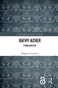 Cover-Bild zum Titel 'Kathy Acker' von 'Margaret Henderson'