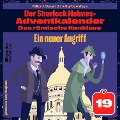 Cover-Bild zum Titel 'Ein neuer Angriff (Der Sherlock Holmes-Adventkalender: Das römische Konklave, Folge 19)' von 'Arthur Conan Doyle, William K. Stewart'