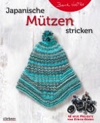 Cover-Bild zum Titel 'Japanische Mützen stricken. 48 neue Projekte vom Strick-Sensei' von 'Bernd Kestler'