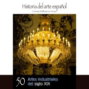 Cover-Bild zum Titel 'Artes industriales del siglo XIX' von 'Ernesto Ballesteros Arranz'