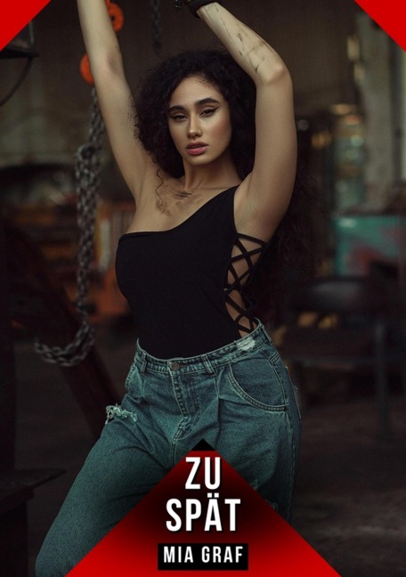 Zu spät - Mia Graf
