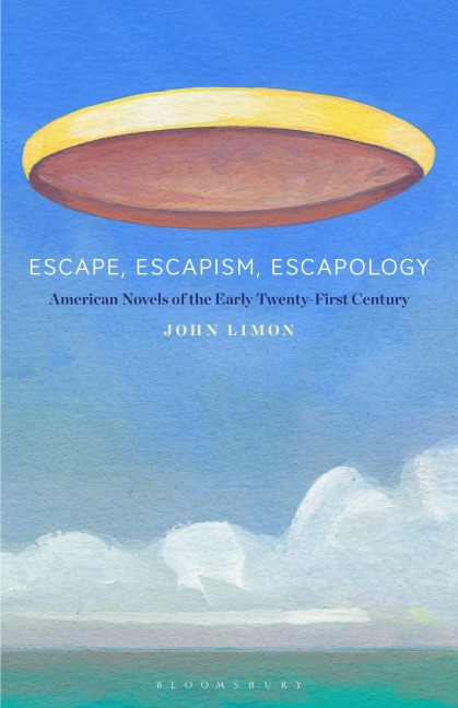 Escape, Escapism, Escapology - John Limon
