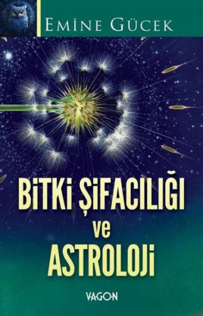 Bitki Sifaciligi ve Astroloji - Emine Gücek
