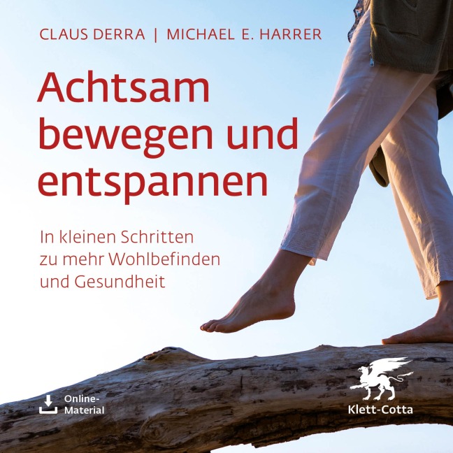 Achtsam bewegen und entspannen - Claus Derra, Michael E. Harrer