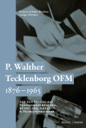 Cover-Bild zum Titel 'P. Walther Tecklenborg OFM 1876-1965' von 'Stefanie Schulte-Hinsken, Ludger Hinsken'