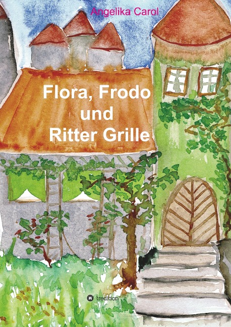 Flora, Frodo und Ritter Grille - Angelika Carol