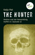Cover-Bild zum Titel 'THE HUNTER: Medina und der Vampirkönig' von 'Katja Piel'