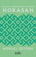 Horasan - Anadolu Erenlerinin Kaynagi - Mürsel Öztürk