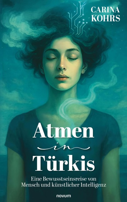 Atmen in Türkis - Carina Kohrs