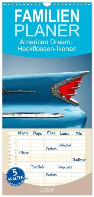 Familienplaner 2026 - American Dream: Heckflossen-Ikonen mit 5 Spalten (Wandkalender, 21 x 45 cm) CALVENDO - Peter Kraaibeek