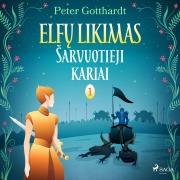 Cover-Bild zum Titel 'Elf¿ likimas I. sarvuotieji kariai' von 'Peter Gotthardt'