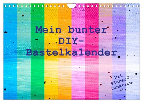 Mein bunter DIY-Bastelkalender (Wandkalender 2025 DIN A4 quer), CALVENDO Monatskalender - Carola Vahldiek