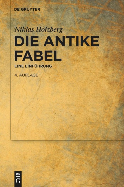 Die antike Fabel - Niklas Holzberg