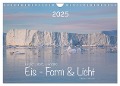 Ilulissat Eisfjord, Grönland. EIS - FORM UND LICHT (Wandkalender 2025 DIN A4 quer), CALVENDO Monatskalender - Lucyna Koch