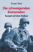 Cover-Bild zum Titel 'Die schweigenden Kameraden' von 'Franz Taut'