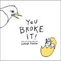 Cover-Bild zum Titel 'You Broke It!' von 'Liana Finck'