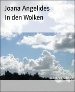 Cover-Bild zum Titel 'In den Wolken' von 'Joana Angelides'