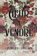 Cover-Bild zum Titel 'Un coeur à vendre' von 'George J Ghislain'