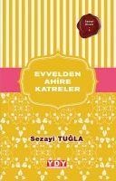 Evvelden Ahire Katreler - Sezayi Tugla