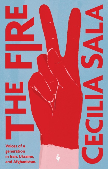 The Fire - Cecilia Sala