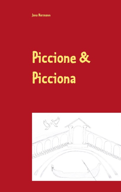 Piccione & Picciona - Jana Normann