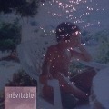 Cover-Bild zum Titel 'inEvitable' von 'inEvitable'