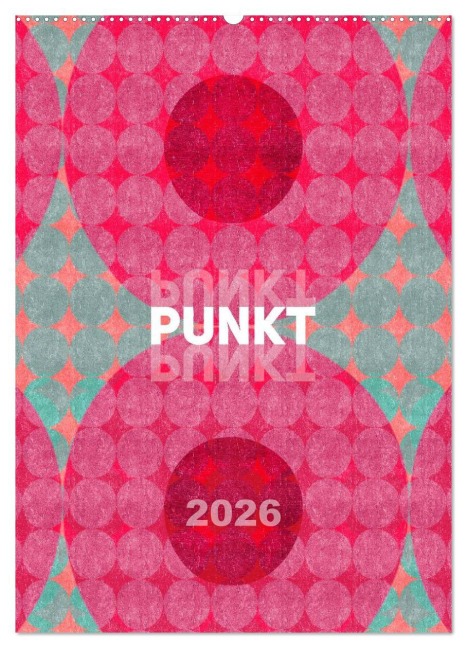 Punkt Punkt Punkt (Wandkalender 2026 DIN A2 hoch), CALVENDO Monatskalender - Susanne Sachers