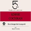 Eddie Cochran: Kurzbiografie kompakt - Ralf Erkel, Minuten, Minuten Biografien