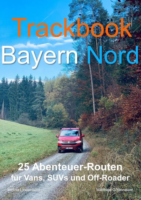 Trackbook Bayern Nord - Matthias Göttenauer, Melina Lindenblatt