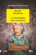 Cover-Bild zum Titel 'La centenaria con la pistola' von 'Benoît Philippon'