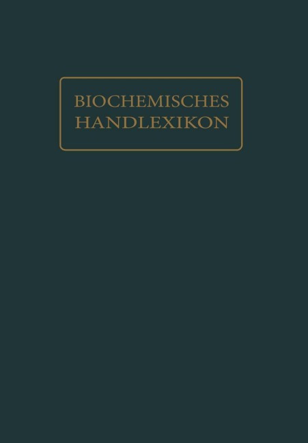 Biochemisches Handlexikon - L. W. Bass, O. Dalmer, W. Kröner, P. A. Levene, H. Maurer